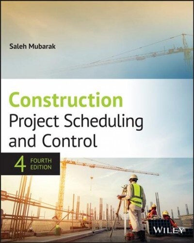 Construction Project Scheduling and Control (Hardcover, 4)