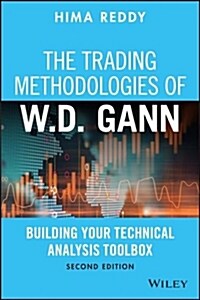 The Trading Methodologies of W.D. Gann: Building Your Technical Analysis Toolbox (Hardcover, 2)