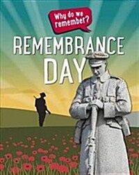 Why do we remember?: Remembrance Day (Paperback, Illustrated ed)