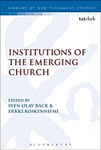 Institutions of the Emerging Church (Paperback)