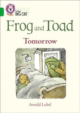 Frog and Toad: Tomorrow : Band 05/Green (Paperback)