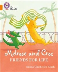 Melrose and Croc Friends For Life : Band 06/Orange (Paperback)