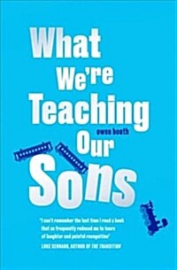 What Were Teaching Our Sons (Paperback)