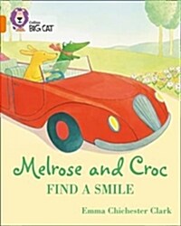 Melrose and Croc Find A Smile : Band 06/Orange (Paperback)