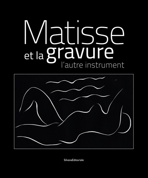 Matisse et la Gravure : LAutre Instrument (Paperback)