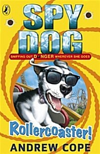 [중고] Spy Dog: Rollercoaster! (Paperback)