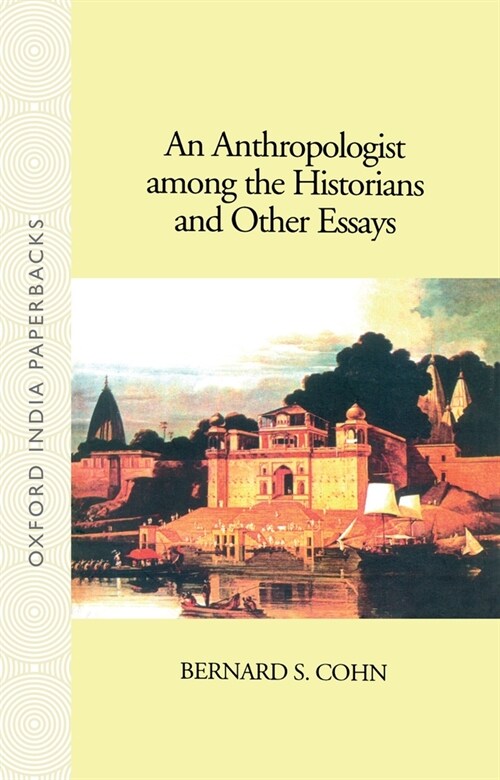 An Anthropologist Among the Historians and Other Essays (Paperback, Revised)