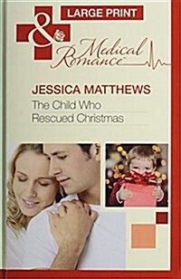 The Child Who Rescued Christmas (Hardcover)