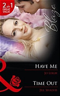 Have Me/ Time Out (Paperback)