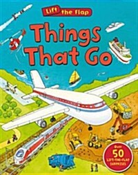 Things That Go (Lift the Flap) (Board Book)