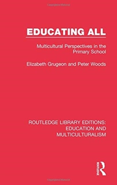 Educating All : Multicultural Perspectives in the Primary School (Paperback)