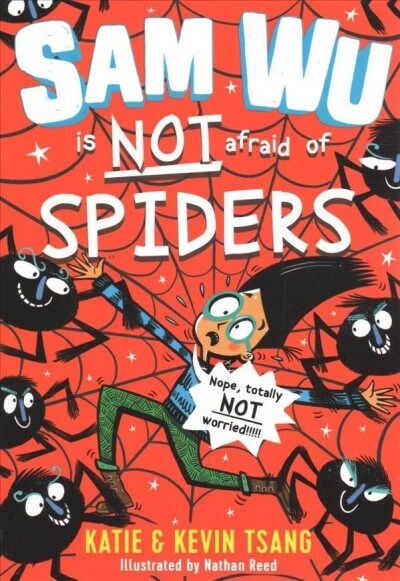 Sam Wu is NOT Afraid of Spiders! (Paperback)