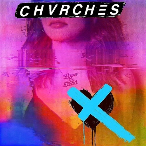 [수입] Chvrches - Love Is Dead [180g LP][클리어 컬러반]