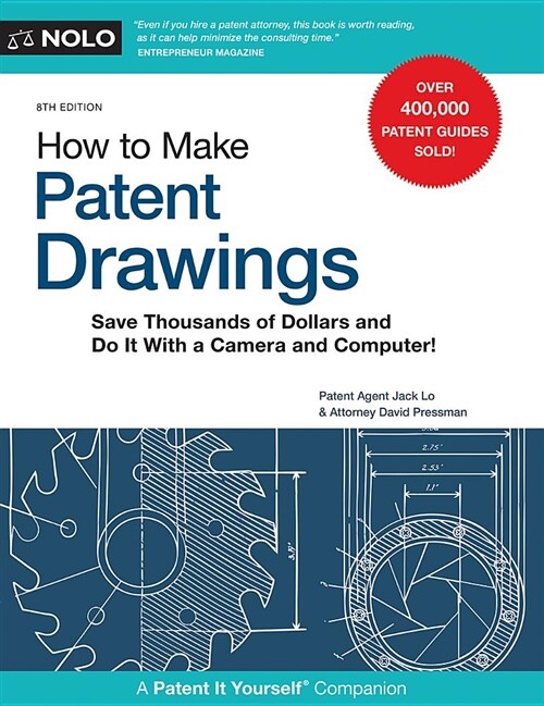How to Make Patent Drawings: Save Thousands of Dollars and Do It with a Camera and Computer! (Paperback)