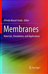 Membranes: Materials, Simulations, and Applications (Paperback)