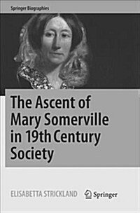 The Ascent of Mary Somerville in 19th Century Society (Paperback)