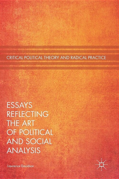 Essays Reflecting the Art of Political and Social Analysis (Hardcover, 2019)