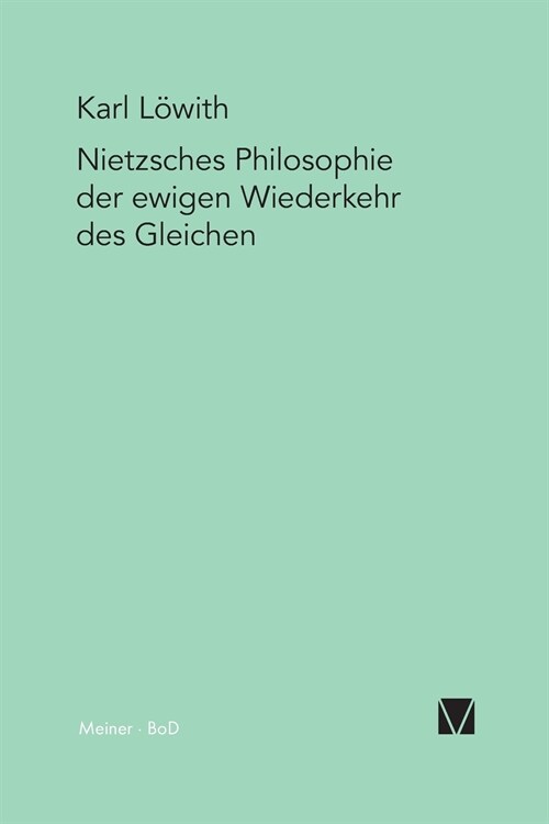 Nietzsches Philosophie Der Ewigen Wiederkehr Des Gleichen (Paperback)