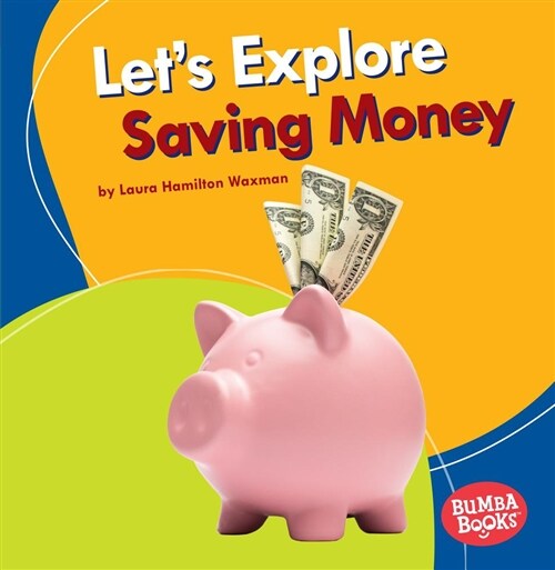 Lets Explore Saving Money (Paperback)