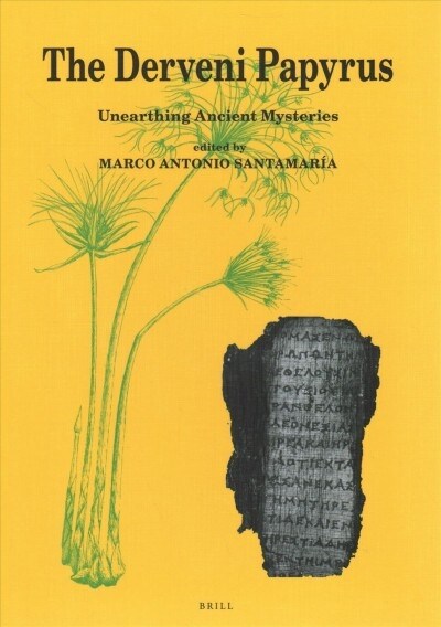 The Derveni Papyrus: Unearthing Ancient Mysteries (Hardcover)