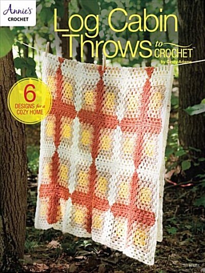 Log Cabin Throws to Crochet (Paperback, None)