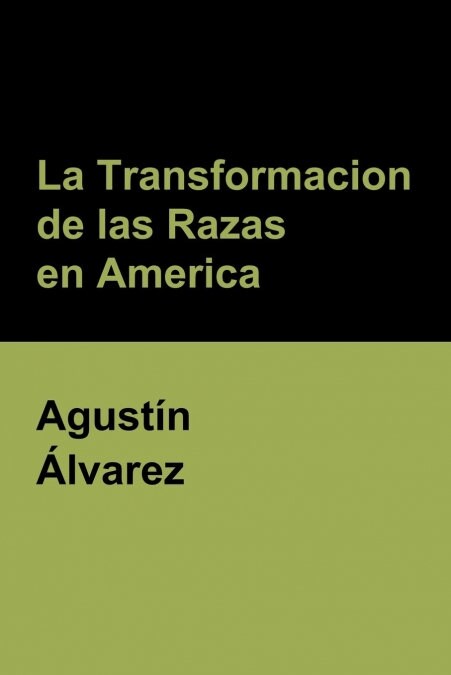 La Transformacion de Las Razas En America (Paperback)