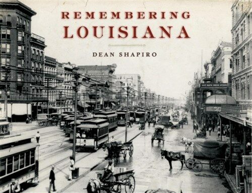 Remembering Louisiana (Paperback)