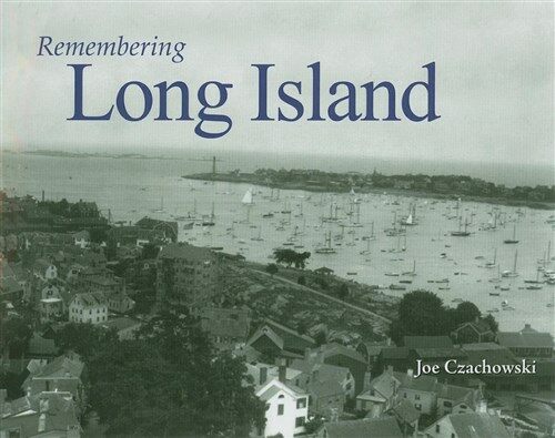 Remembering Long Island (Paperback)