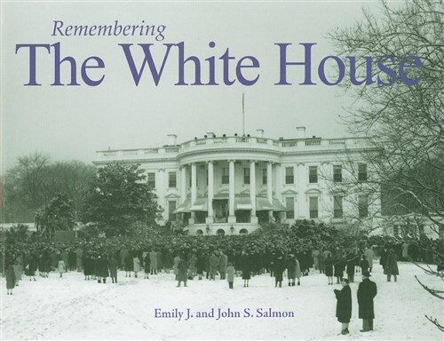 Remembering the White House (Paperback)