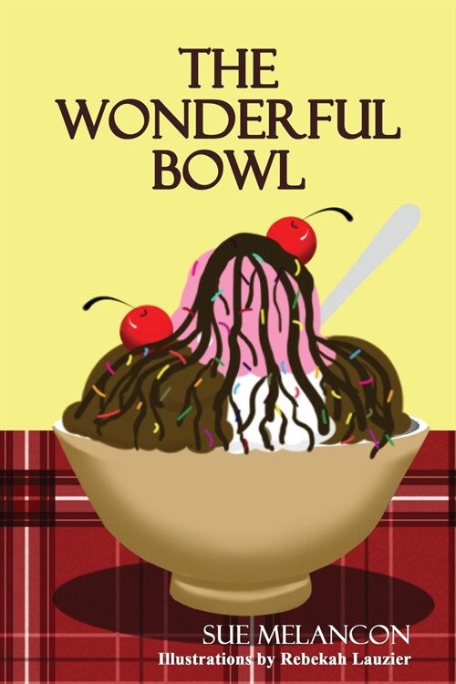 The Wonderful Bowl (Paperback)