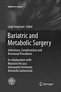 Bariatric and Metabolic Surgery: Indications, Complications and Revisional Procedures (Paperback)