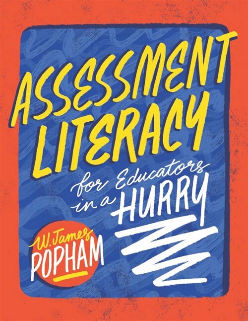 Assessment Literacy for Educators in a Hurry (Paperback)