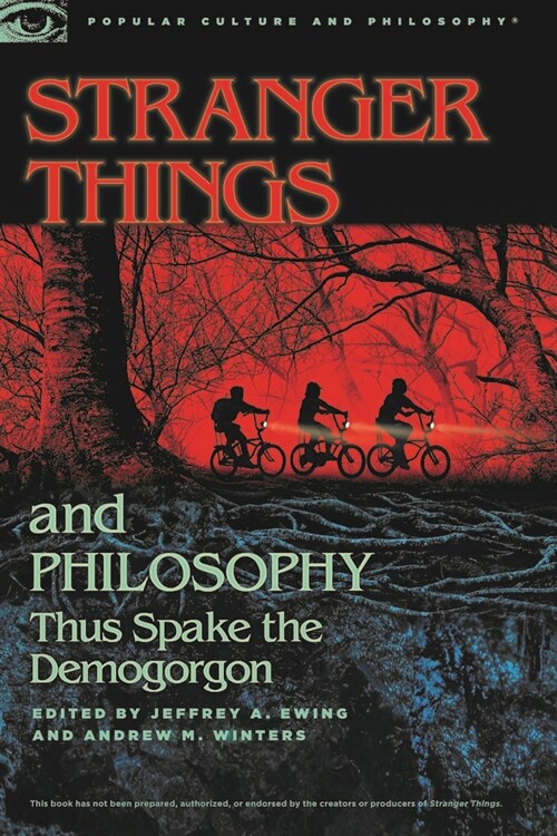 Stranger Things and Philosophy: Thus Spake the Demogorgon (Paperback)