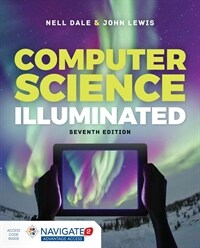 Computer Science Illuminated 7e W/ Advantage Access (Paperback, 7)