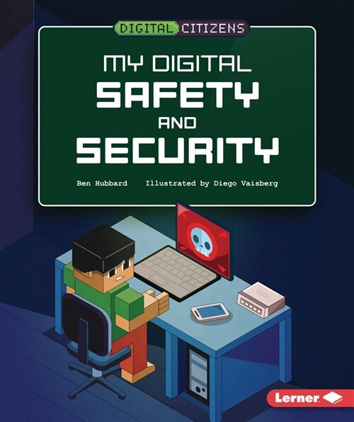 My Digital Safety and Security (Library Binding)