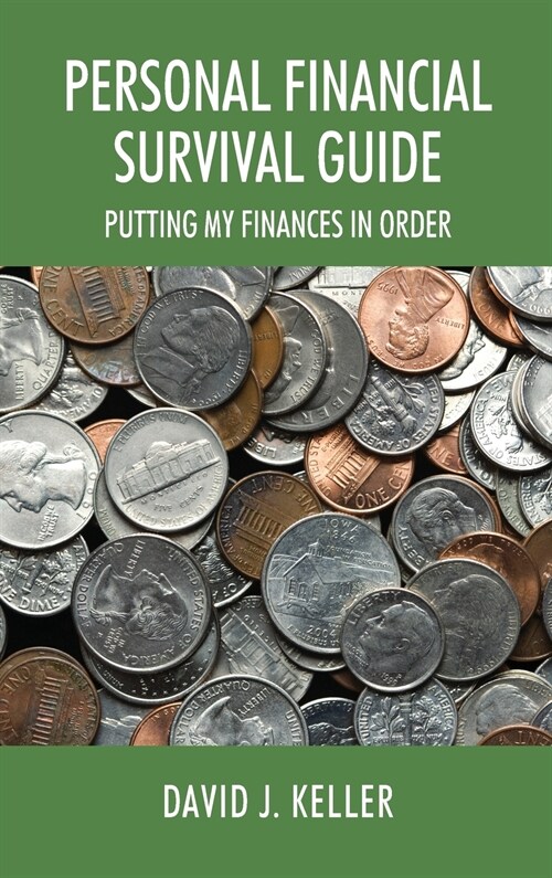 Personal Financial Survival Guide: Putting My Finances in Order (Hardcover)