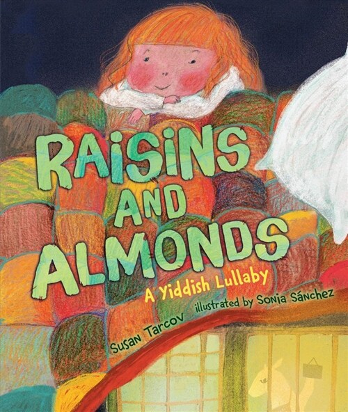 Raisins and Almonds: A Yiddish Lullaby (Hardcover)