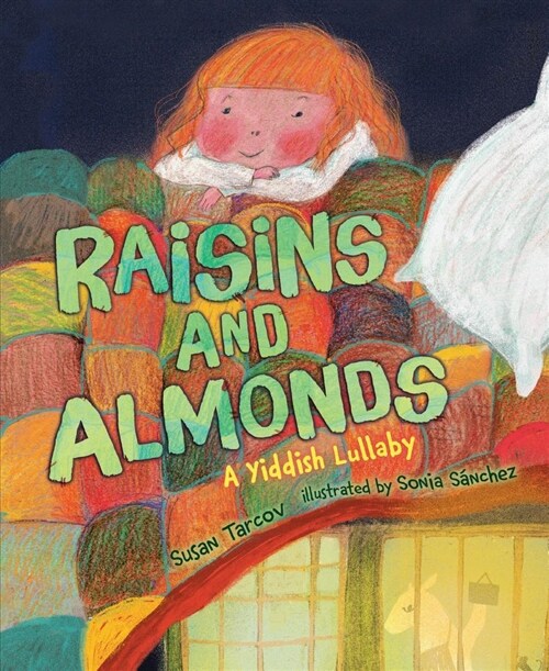 Raisins and Almonds: A Yiddish Lullaby (Paperback)