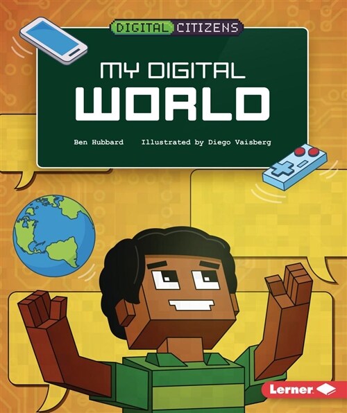My Digital World (Library Binding)