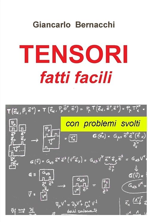 Tensori Fatti Facili Con Problemi Svolti (Paperback)