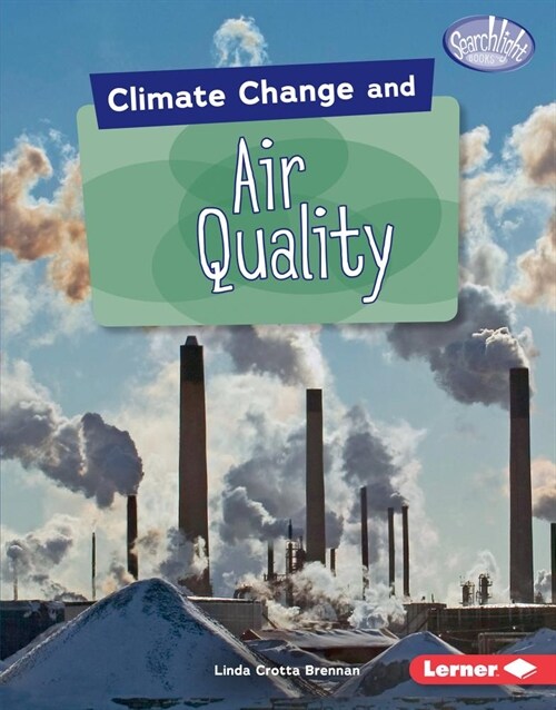 Climate Change and Air Quality (Library Binding)