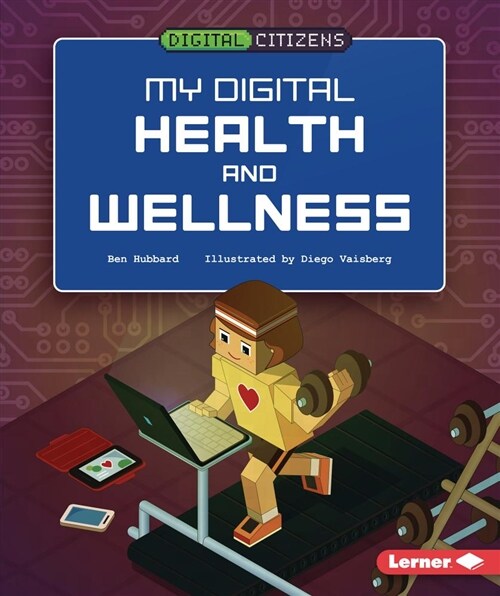 My Digital Health and Wellness (Library Binding)
