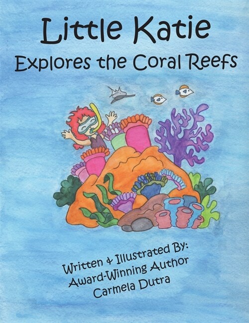 Little Katie Explores the Coral Reefs (Paperback)