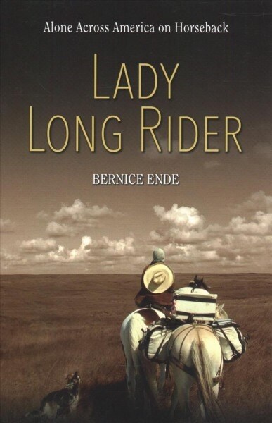 Lady Long Rider: Alone Across America on Horseback (Paperback)