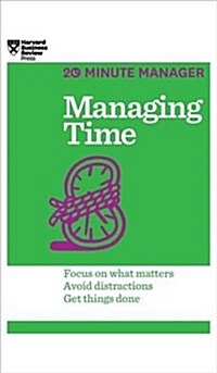 Managing Time (HBR 20-Minute Manager Series) (Hardcover)