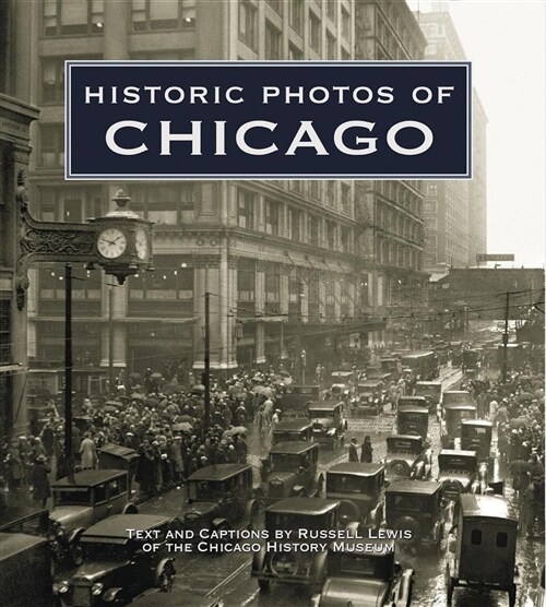 Historic Photos of Chicago (Hardcover)