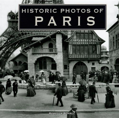 Historic Photos of Paris (Hardcover)