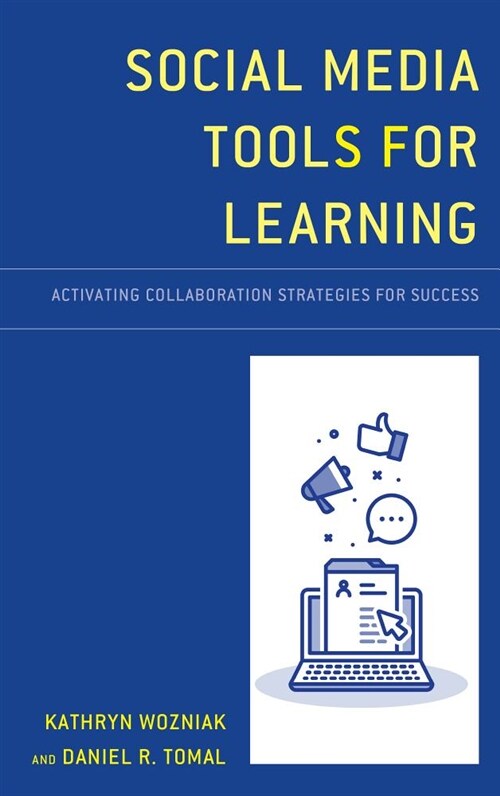 Social Media Tools for Learning: Activating Collaboration Strategies for Success (Hardcover)