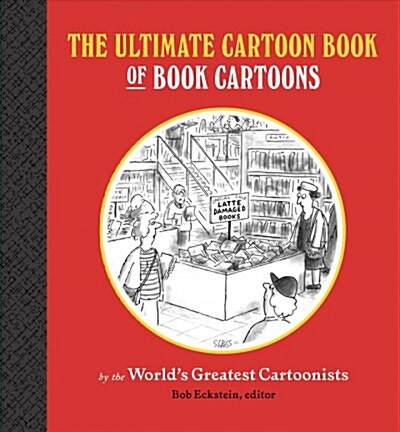 The Ultimate Cartoon Book of Book Cartoons (Hardcover)