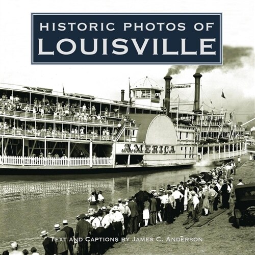 Historic Photos of Louisville (Hardcover)